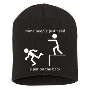 Some People Just Need A Pat On The Back Short Acrylic Beanie