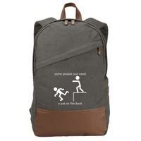 Some People Just Need A Pat On The Back Cotton Canvas Backpack