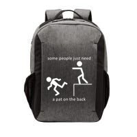 Some People Just Need A Pat On The Back Vector Backpack