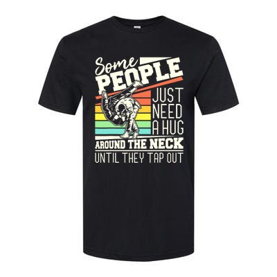 Some People Just Need A Hug Brazilian Jiu Jitsu MMA BJJ Softstyle CVC T-Shirt