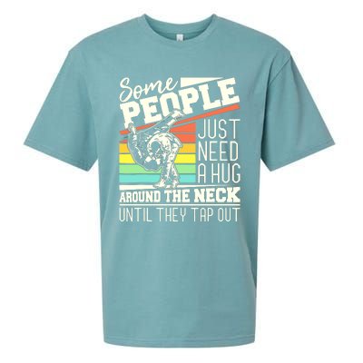 Some People Just Need A Hug Brazilian Jiu Jitsu MMA BJJ Sueded Cloud Jersey T-Shirt