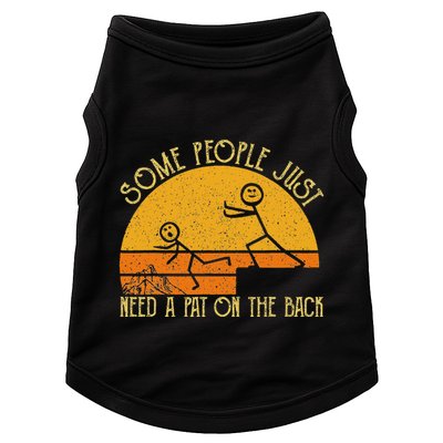 Some People Just Need A Pat On The Back Sarcastic Vintage Doggie Tank