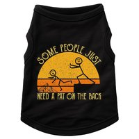 Some People Just Need A Pat On The Back Sarcastic Vintage Doggie Tank