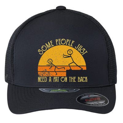 Some People Just Need A Pat On The Back Sarcastic Vintage Flexfit Unipanel Trucker Cap