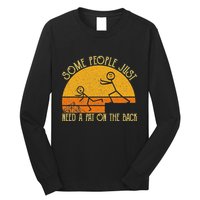 Some People Just Need A Pat On The Back Sarcastic Vintage Long Sleeve Shirt