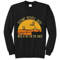 Some People Just Need A Pat On The Back Sarcastic Vintage Sweatshirt