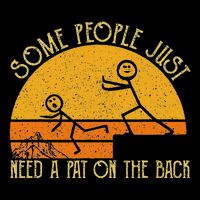 Some People Just Need A Pat On The Back Sarcastic Vintage Flatbill Hat