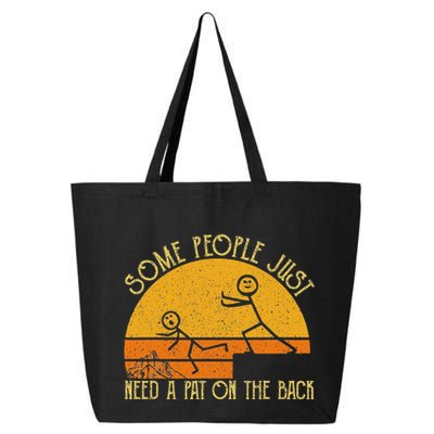 Some People Just Need A Pat On The Back Sarcastic Vintage 25L Jumbo Tote