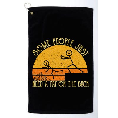 Some People Just Need A Pat On The Back Sarcastic Vintage Golf Towel