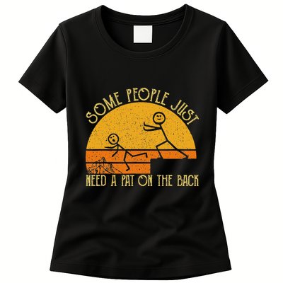 Some People Just Need A Pat On The Back Sarcastic Vintage Womens T-Shirt