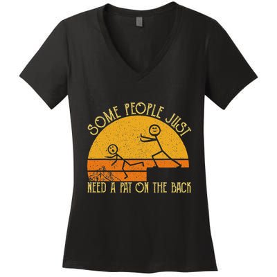 Some People Just Need A Pat On The Back Sarcastic Vintage Women's V-Neck T-Shirt