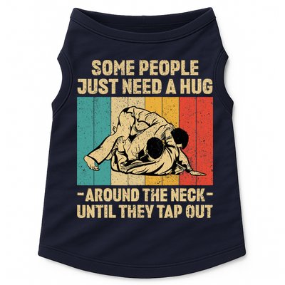 Some People Just Need A Hug Vintage BJJ Brazilian Jiu Jitsu Doggie Tank