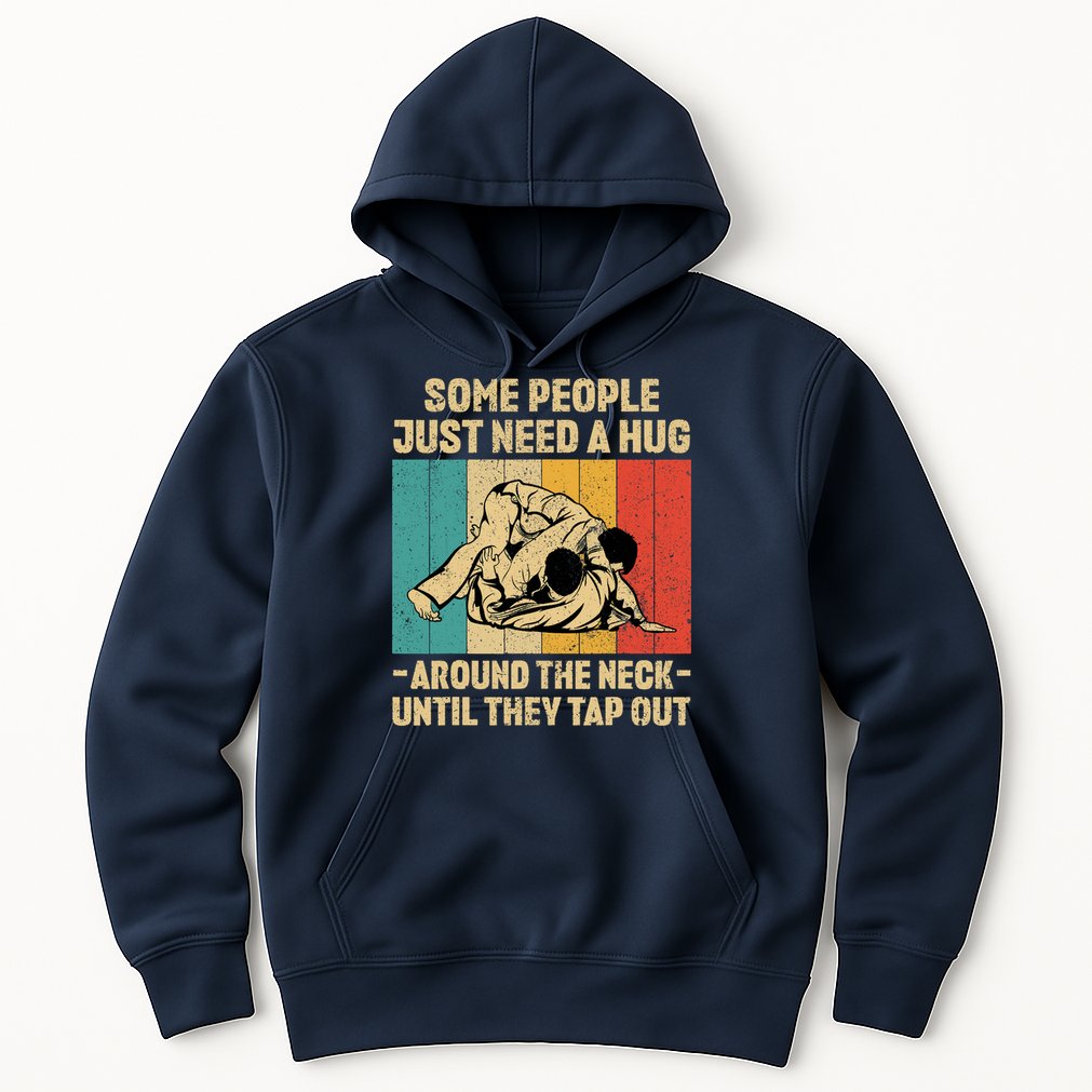 Some People Just Need A Hug Vintage BJJ Brazilian Jiu Jitsu Hoodie