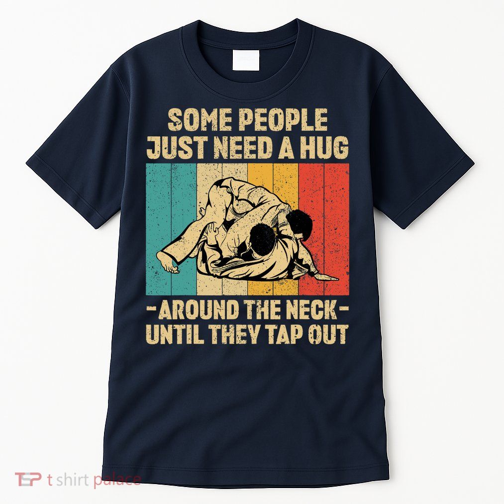 Some People Just Need A Hug Vintage BJJ Brazilian Jiu Jitsu Tall T-Shirt