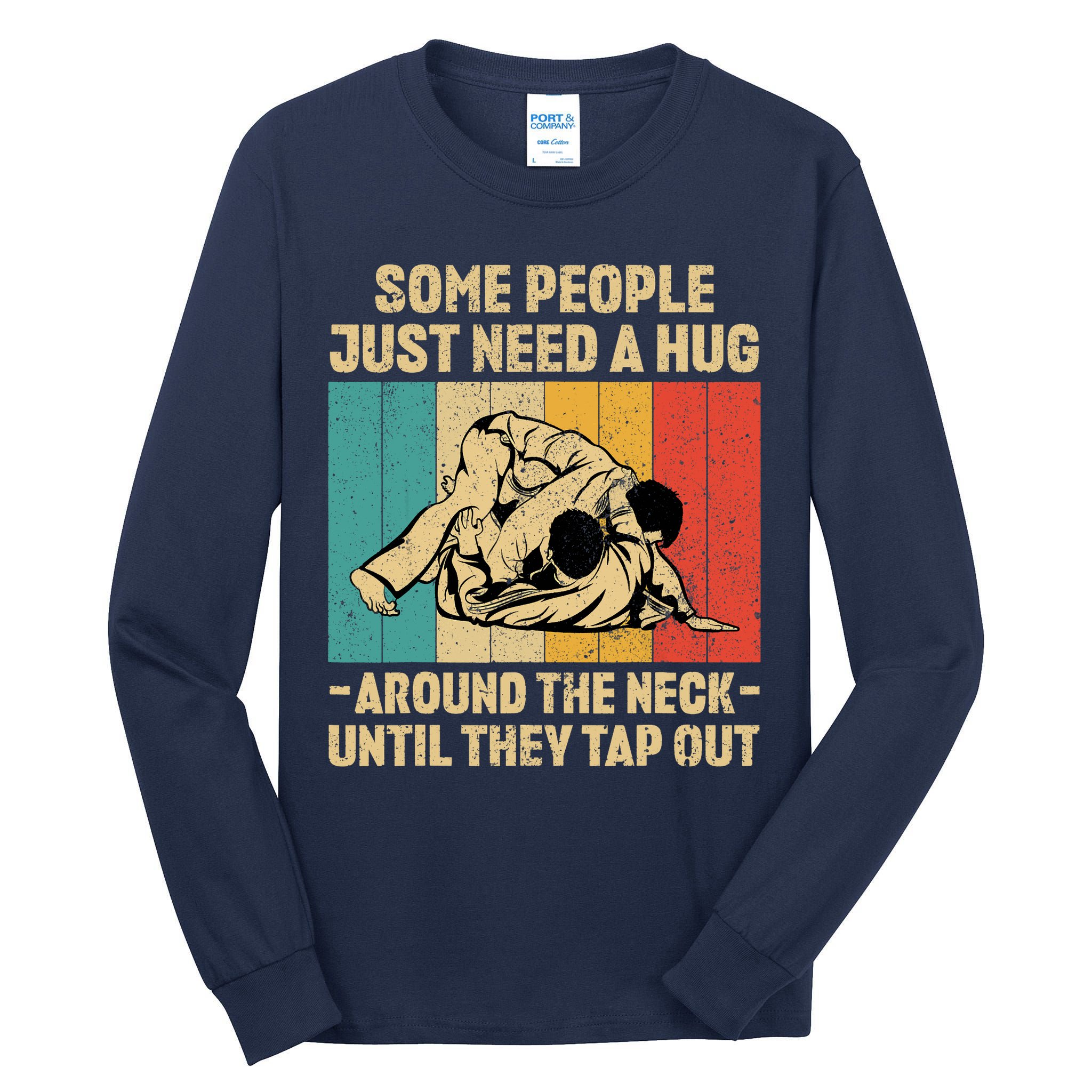 Some People Just Need A Hug Vintage BJJ Brazilian Jiu Jitsu Tall Long Sleeve T-Shirt
