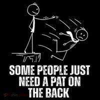 Some People Just Need A Pat On The Back Funny Tall T-Shirt