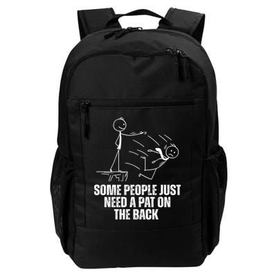 Some People Just Need A Pat On The Back Funny Backpack