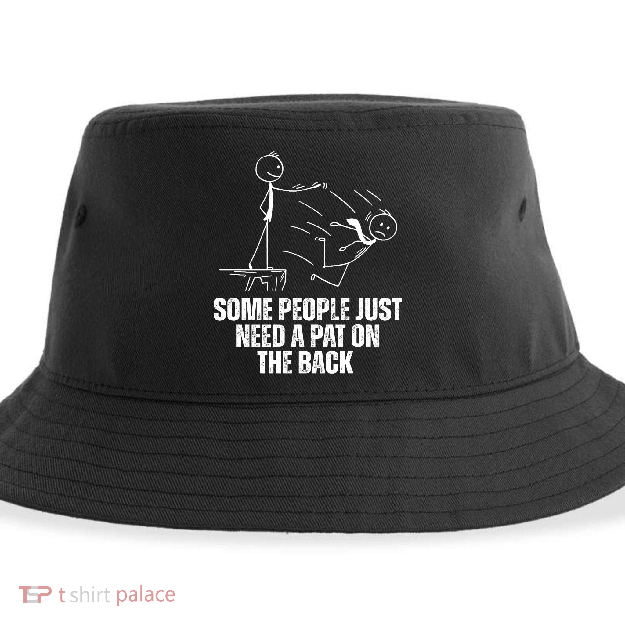 Some People Just Need A Pat On The Back Funny Sustainable Bucket Hat