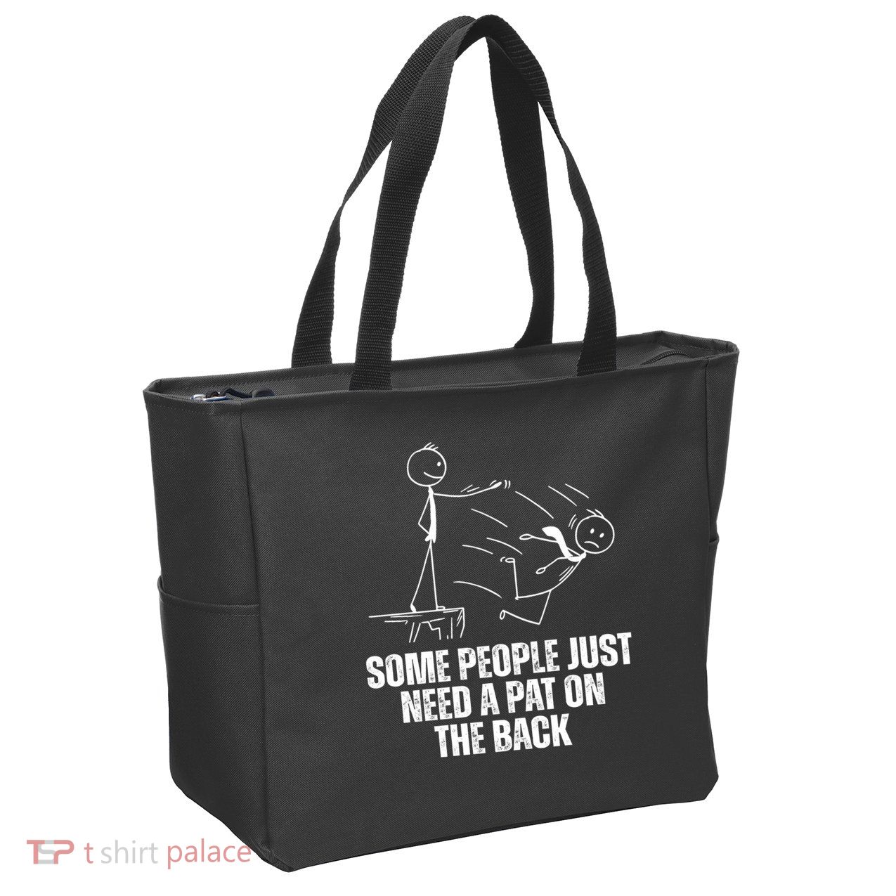 Some People Just Need A Pat On The Back Funny Zip Tote Bag