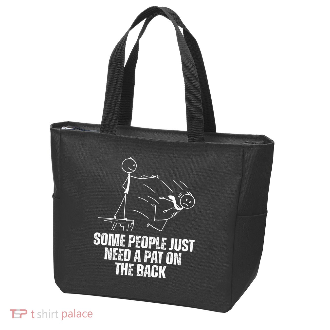 Some People Just Need A Pat On The Back Funny Zip Tote Bag