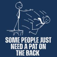 Some People Just Need A Pat On The Back Funny Infant Baby Jersey Bodysuit