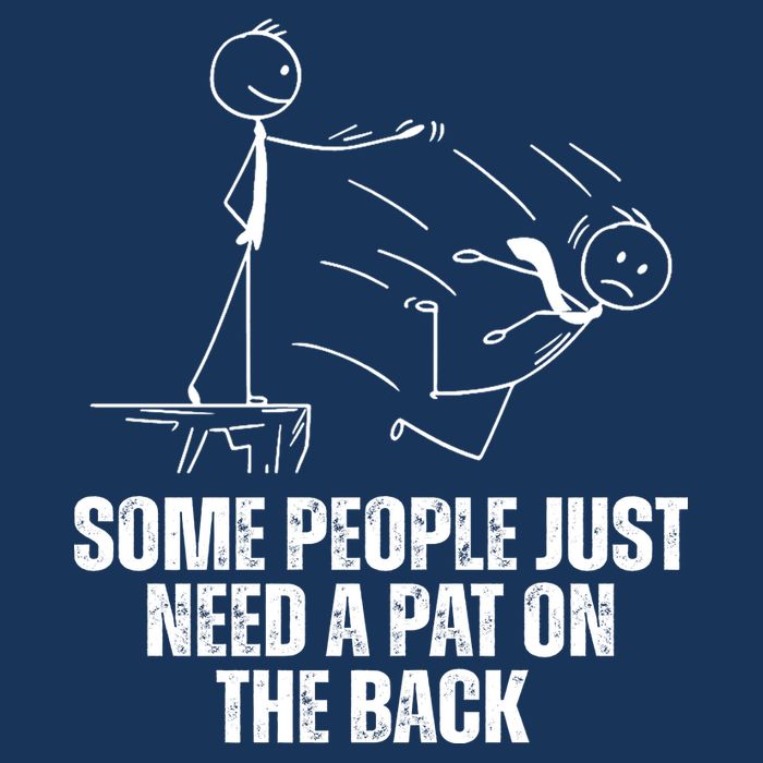 Some People Just Need A Pat On The Back Funny Infant Baby Jersey Bodysuit