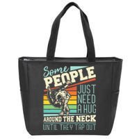 Some People Just Need A Hug Brazilian Jiu Jitsu MMA BJJ Zip Tote Bag