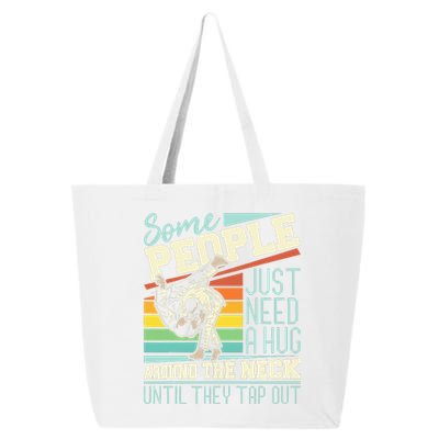 Some People Just Need A Hug Brazilian Jiu Jitsu MMA BJJ 25L Jumbo Tote