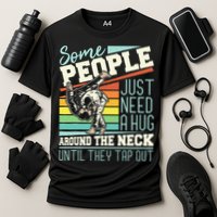 Some People Just Need A Hug Brazilian Jiu Jitsu MMA BJJ Cooling Performance Crew T-Shirt