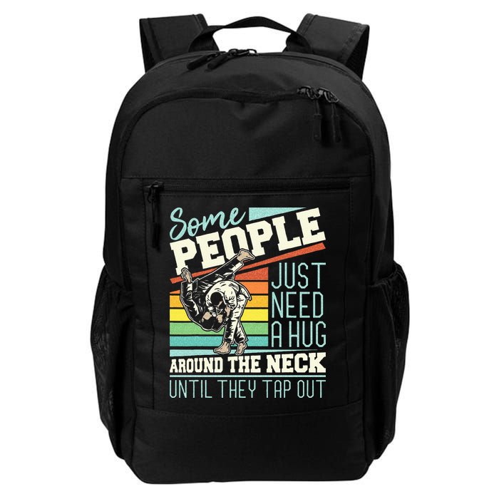 Some People Just Need A Hug Brazilian Jiu Jitsu MMA BJJ Backpack