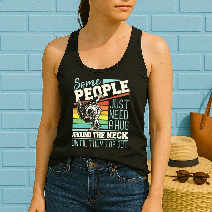 Some People Just Need A Hug Brazilian Jiu Jitsu MMA BJJ Womens Tank Top