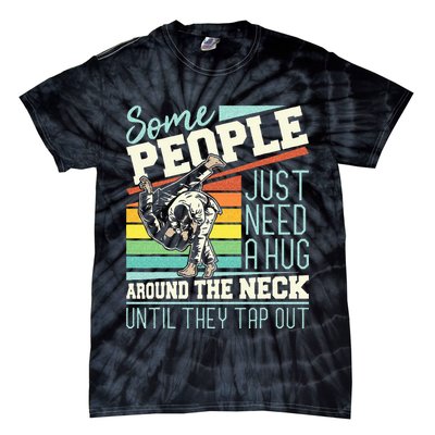 Some People Just Need A Hug Brazilian Jiu Jitsu MMA BJJ Tie-Dye T-Shirt