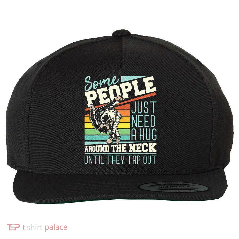 Some People Just Need A Hug Brazilian Jiu Jitsu MMA BJJ Wool Snapback Cap
