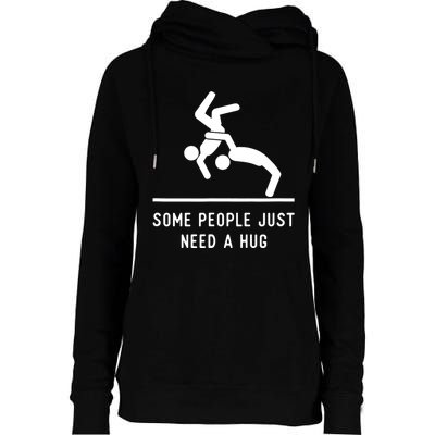 Some People Just Need A Hug Funny Sarcastic Stick Figure Womens Funnel Neck Pullover Hood