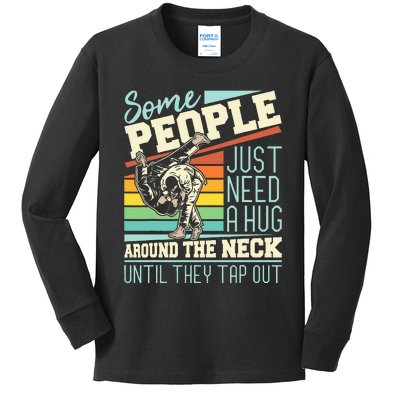 Some People Just Need A Hug Brazilian Jiu Jitsu Mma Bjj Kids Long Sleeve Shirt