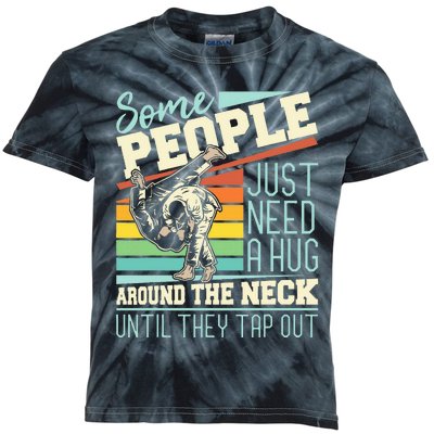 Some People Just Need A Hug Brazilian Jiu Jitsu Mma Bjj Kids Tie-Dye T-Shirt