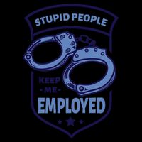 Stupid People Keep Me Employed Police Officer Funny Hooded Wearable Blanket