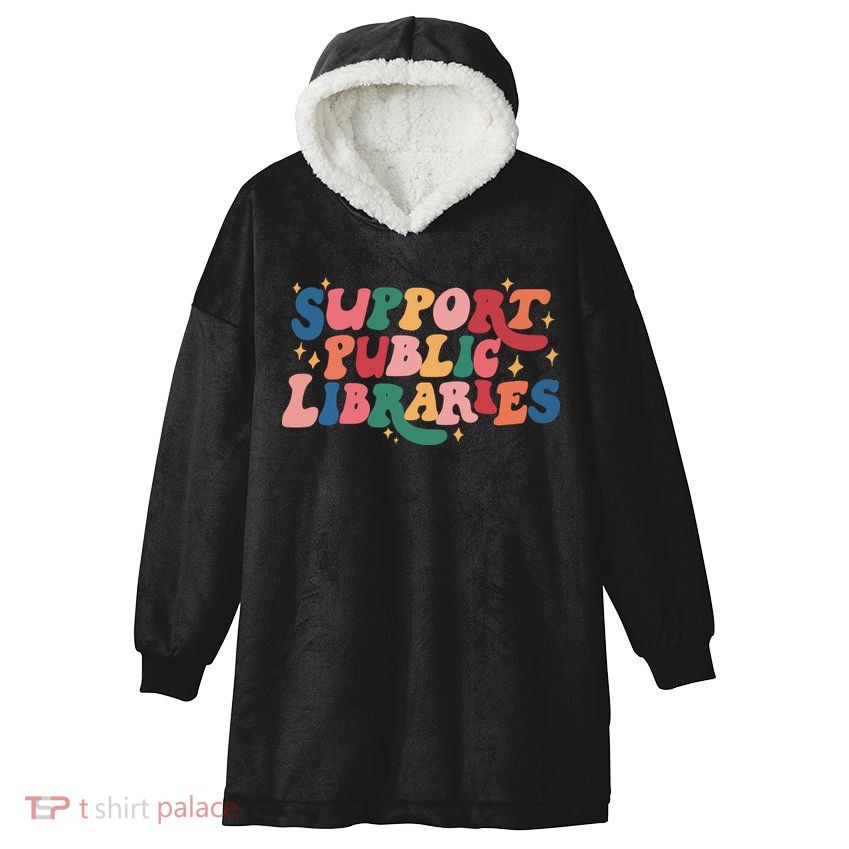 Support Public Libraries 4th Of July Hooded Wearable Blanket