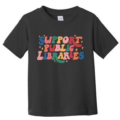 Support Public Libraries 4th Of July Toddler T-Shirt