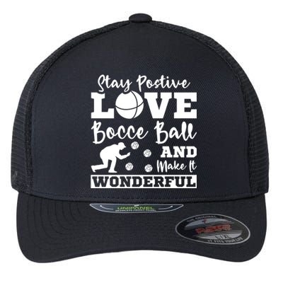 Stay Postive Love Bocce Ball Gift Flexfit Unipanel Trucker Cap