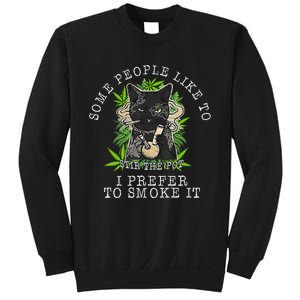 Some People Like To Stir The Pot I Prefer To Smoke It Cat Sweatshirt