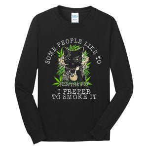 Some People Like To Stir The Pot I Prefer To Smoke It Cat Tall Long Sleeve T-Shirt