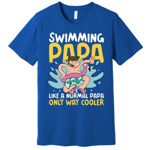 Swimming Papa Like A Normal Papa But Cooler For Father's Day Gift Premium T-Shirt