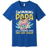 Swimming Papa Like A Normal Papa But Cooler For Father's Day Gift Premium T-Shirt