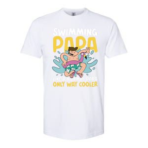 Swimming Papa Like A Normal Papa But Cooler For Father's Day Gift Softstyle CVC T-Shirt