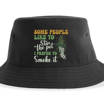 Some People Like To Stir The Pot I Prefer To Smoke It Sustainable Bucket Hat
