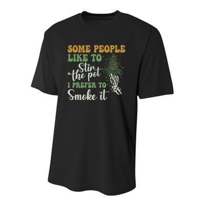 Some People Like To Stir The Pot I Prefer To Smoke It Youth Performance Sprint T-Shirt