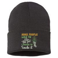 Some People Like To Stir The Pot I Prefer To Smoke It Sustainable Knit Beanie