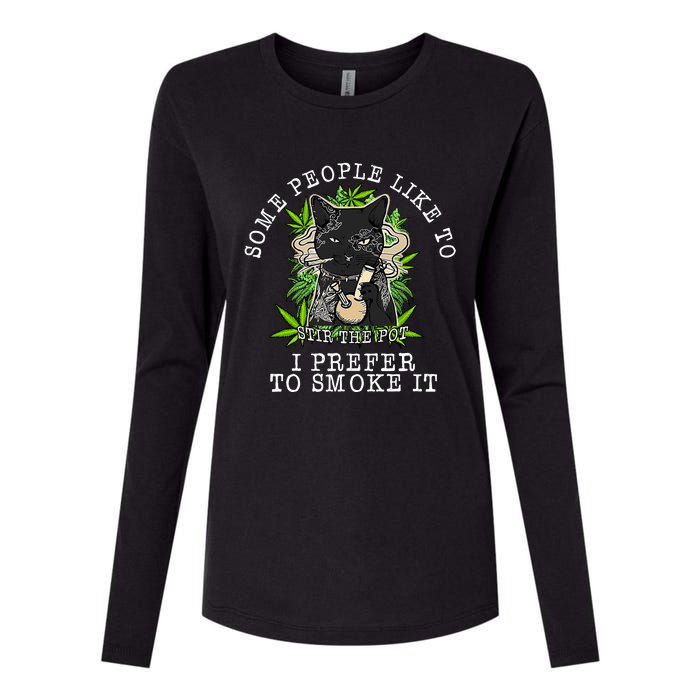 Some People Like To Stir The Pot I Prefer To Smoke It Cat Womens Cotton Relaxed Long Sleeve T-Shirt