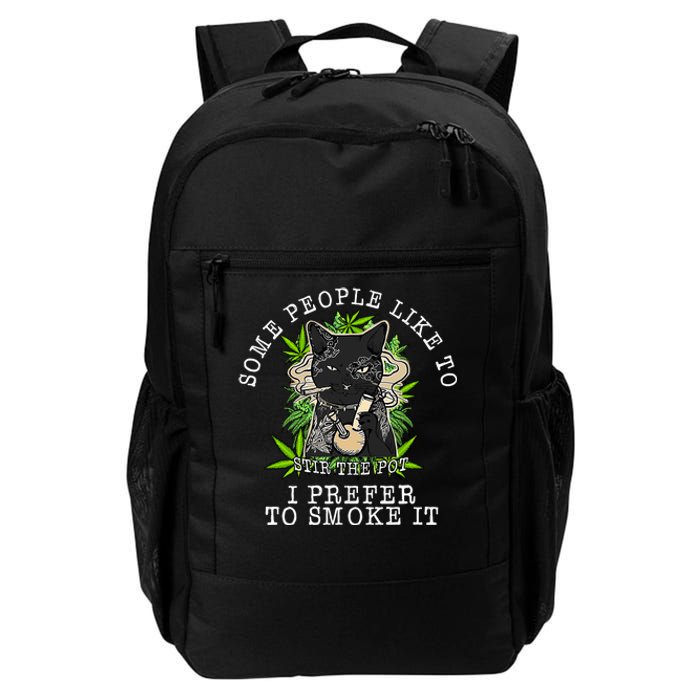 Some People Like To Stir The Pot I Prefer To Smoke It Cat Daily Commute Backpack